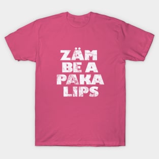 Zam Be A Paka Lips T-Shirt